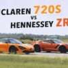 Hennessey-Corvette ZR1-McLaren 720S